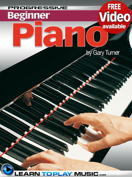 Title details for Piano Lessons for Beginners by Gary Turner - Wait list
